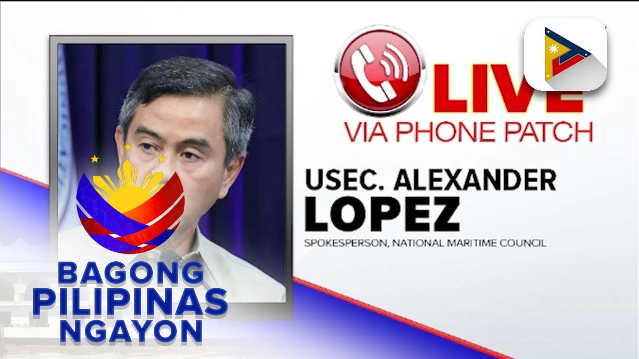 Panayam kay National Maritime Council Spokesperson Usec. Alexander Lopez ukol sa 1990...