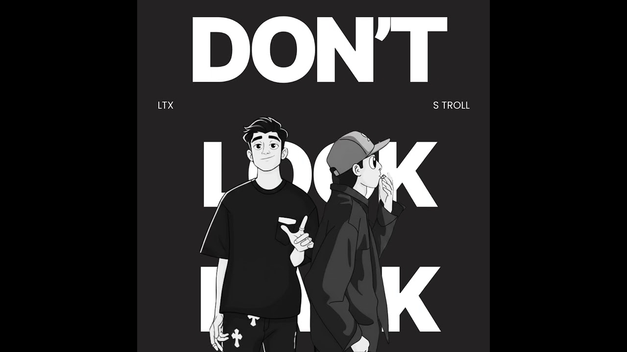 Don’t Look Back (LTX& Stroll)