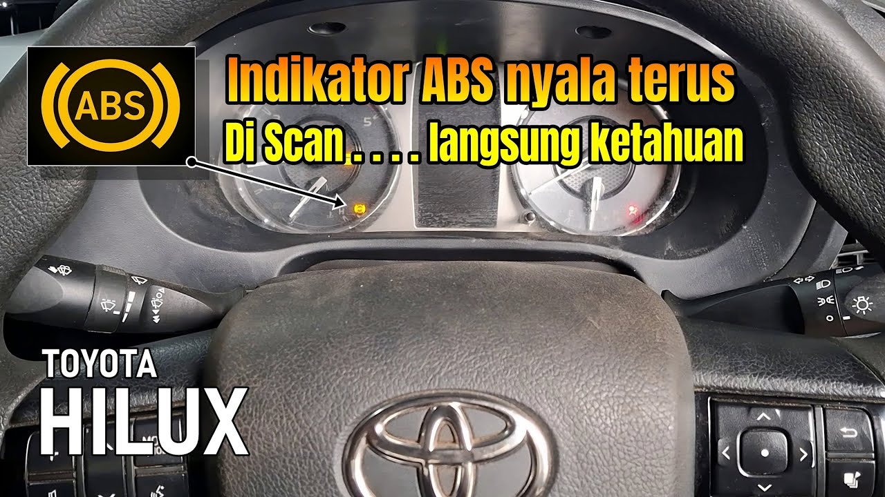 Indikator ABS HILUX nyala terus, ini penyebabnya...