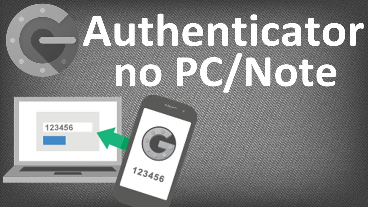 Google Authenticator No PC/Note (Windows, Linux, Mac)