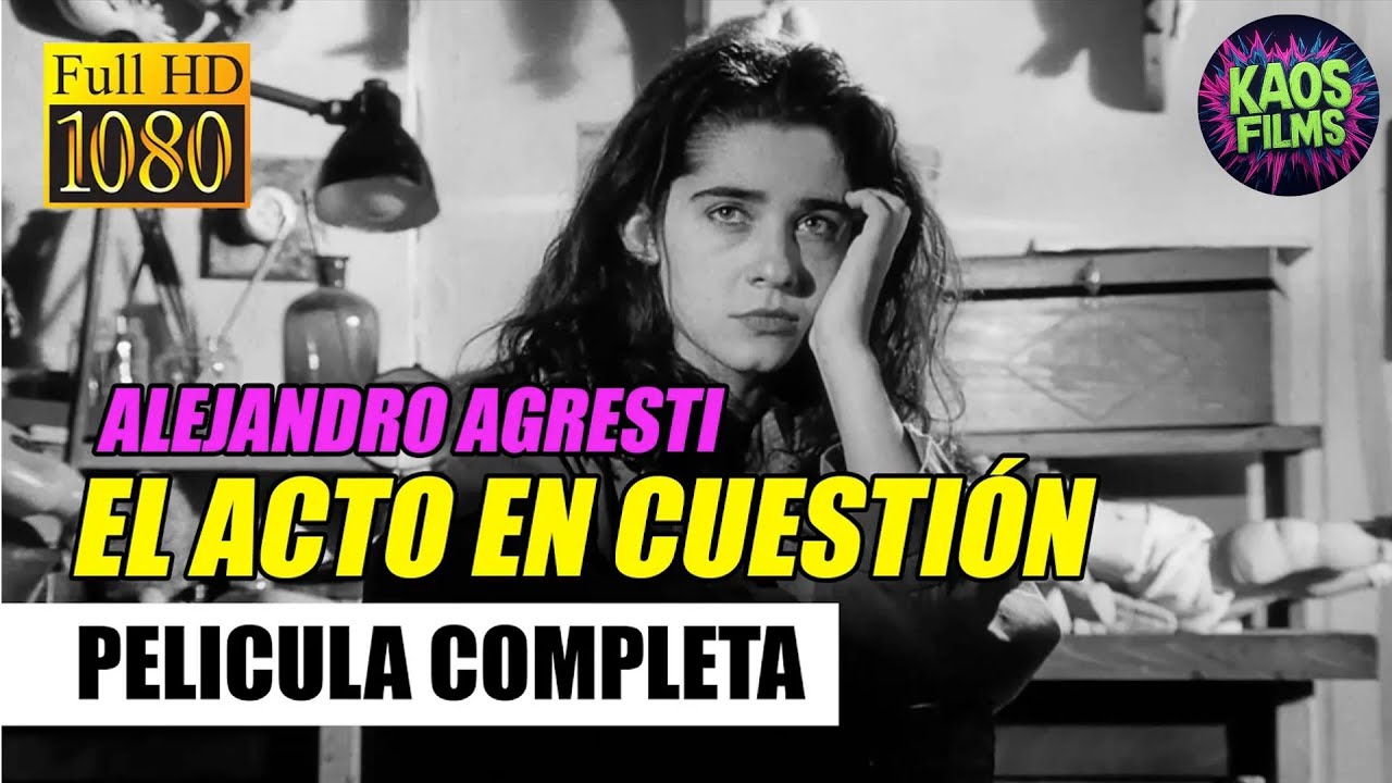 EL ACTO EN CUESTI&Oacute;N - 1993 - de Alejandro Agresti - PELICULA COMPLETA en HD 1080