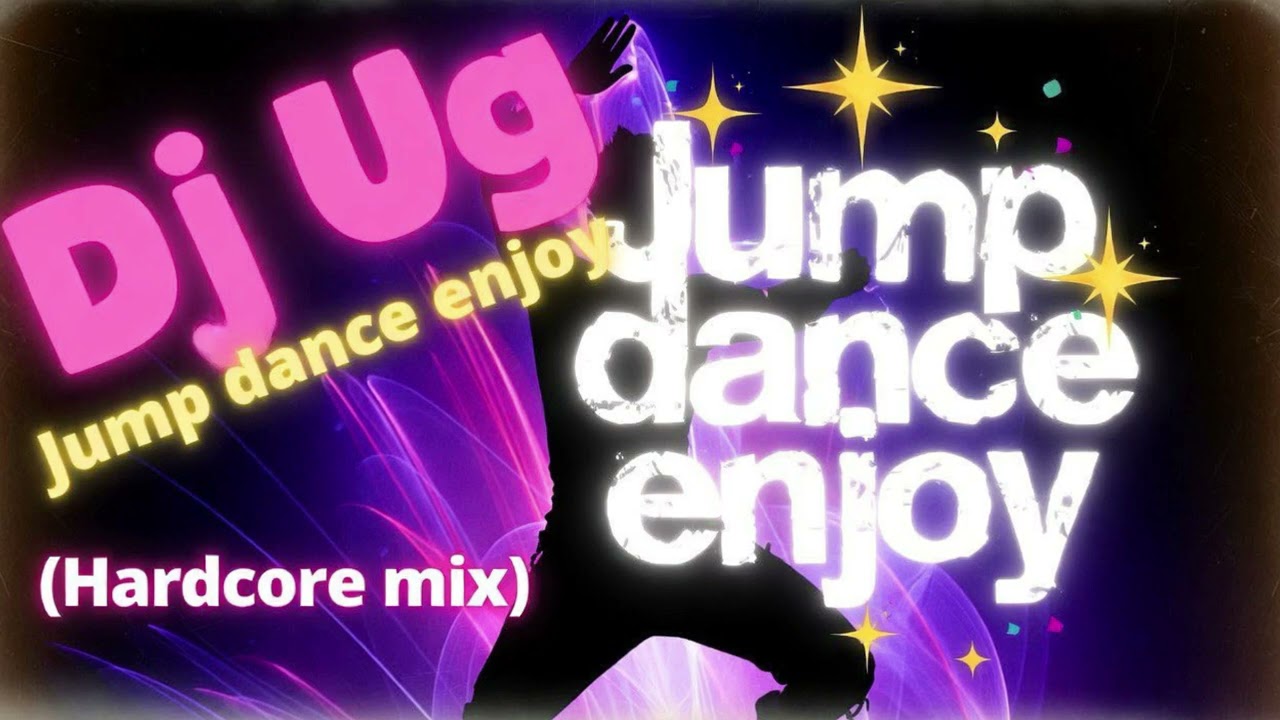 Dj Ug - Jump dance enjoy (Hardcore mix)