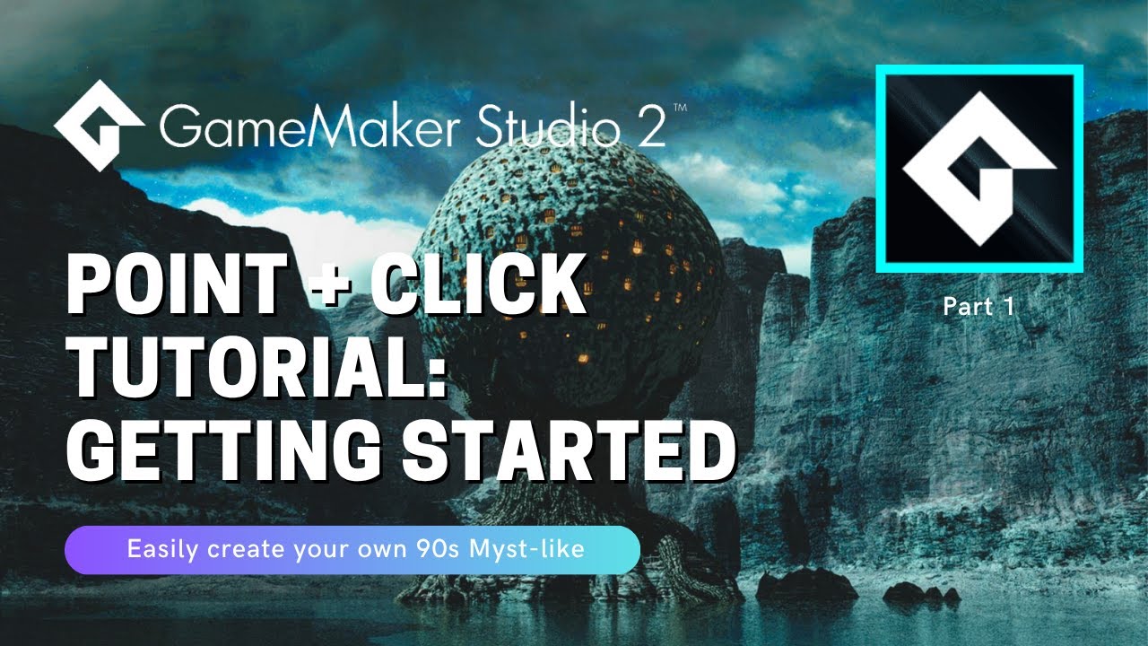 Point and Click Game Maker Studio 2 Tutorial: Getting Started