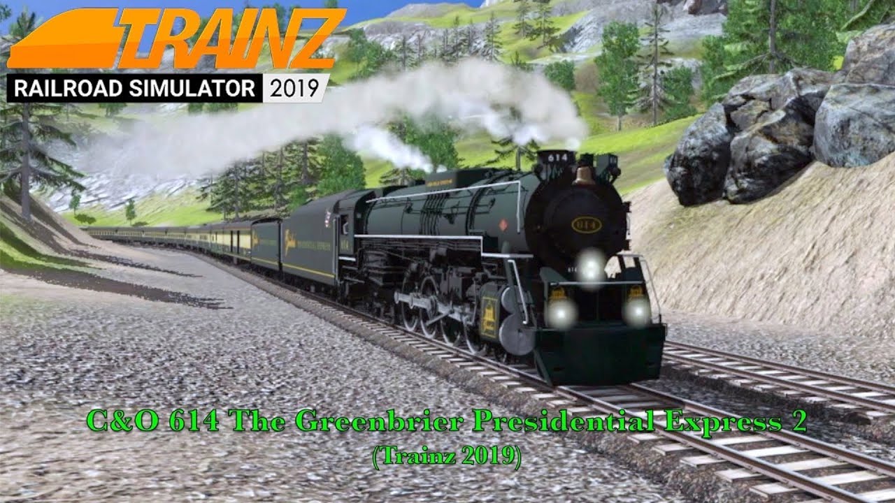 C&O 614 The Greenbrier Presidential Express 2 (Trainz 2019)