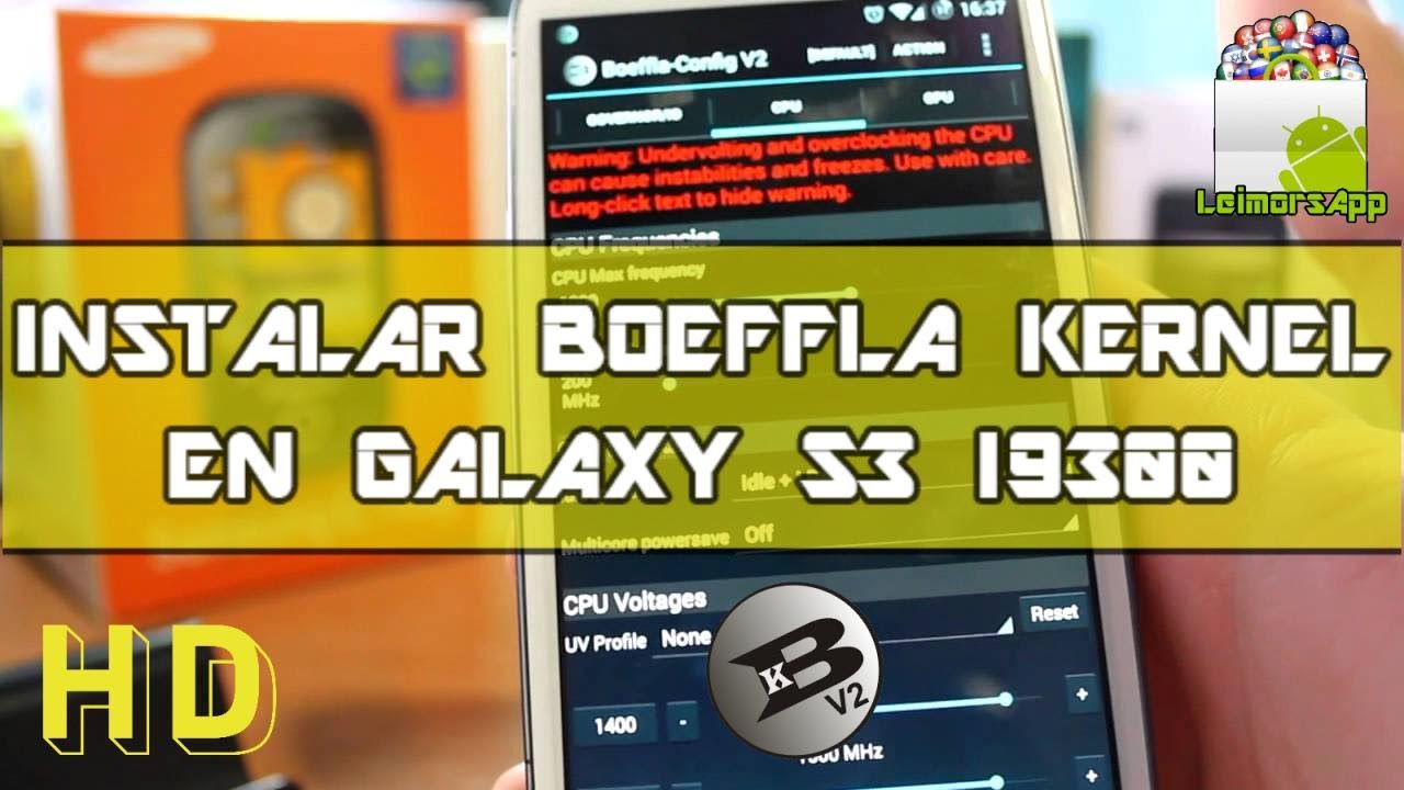 INSTALAR BOEFFLA KERNEL Y MODIFICAR CPU & SONIDO PARA SAMSUNG GALAXY S3 I9300 ANDROID