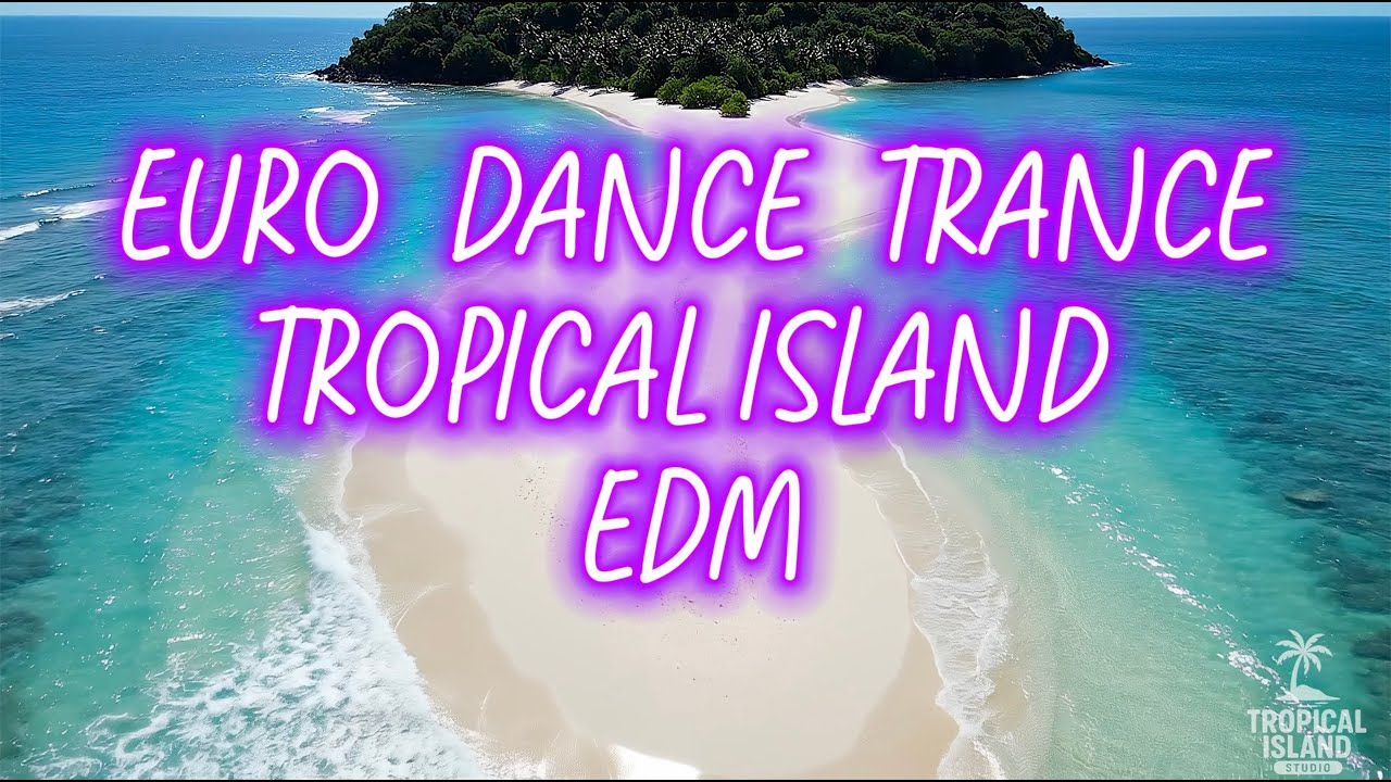 Lost in the Island Beat 🌴 Eurodance Beach Party Trance | Tropical Thailand Vibes