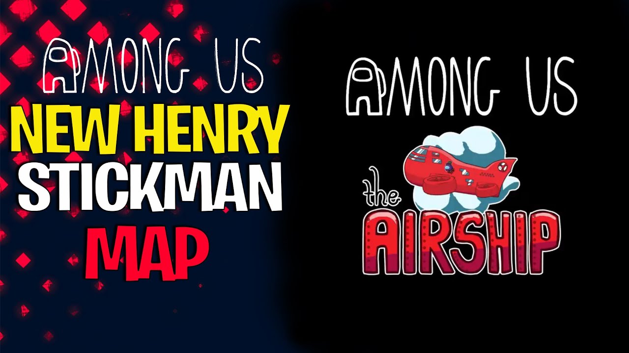 Among Us Airship New Map | Henry Stickmin New Map | Everything New