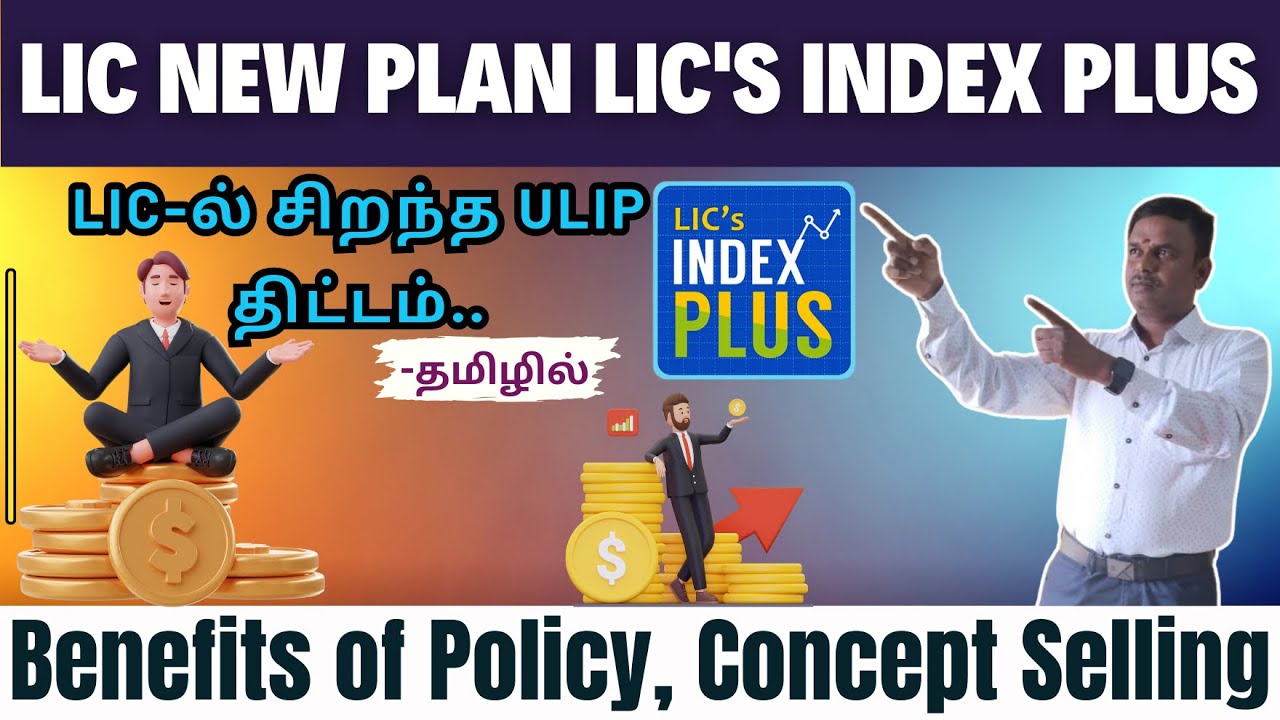 LIC New Plan LIC's Index Plus, Best ULIP Plan In LIC, Benefits of Policy, Concept Selling, In Tamil