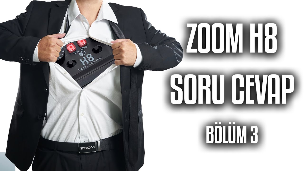 Zoom H8 Ses Kayıt Cihazı Sorular-Cevaplar (Bölüm 3)