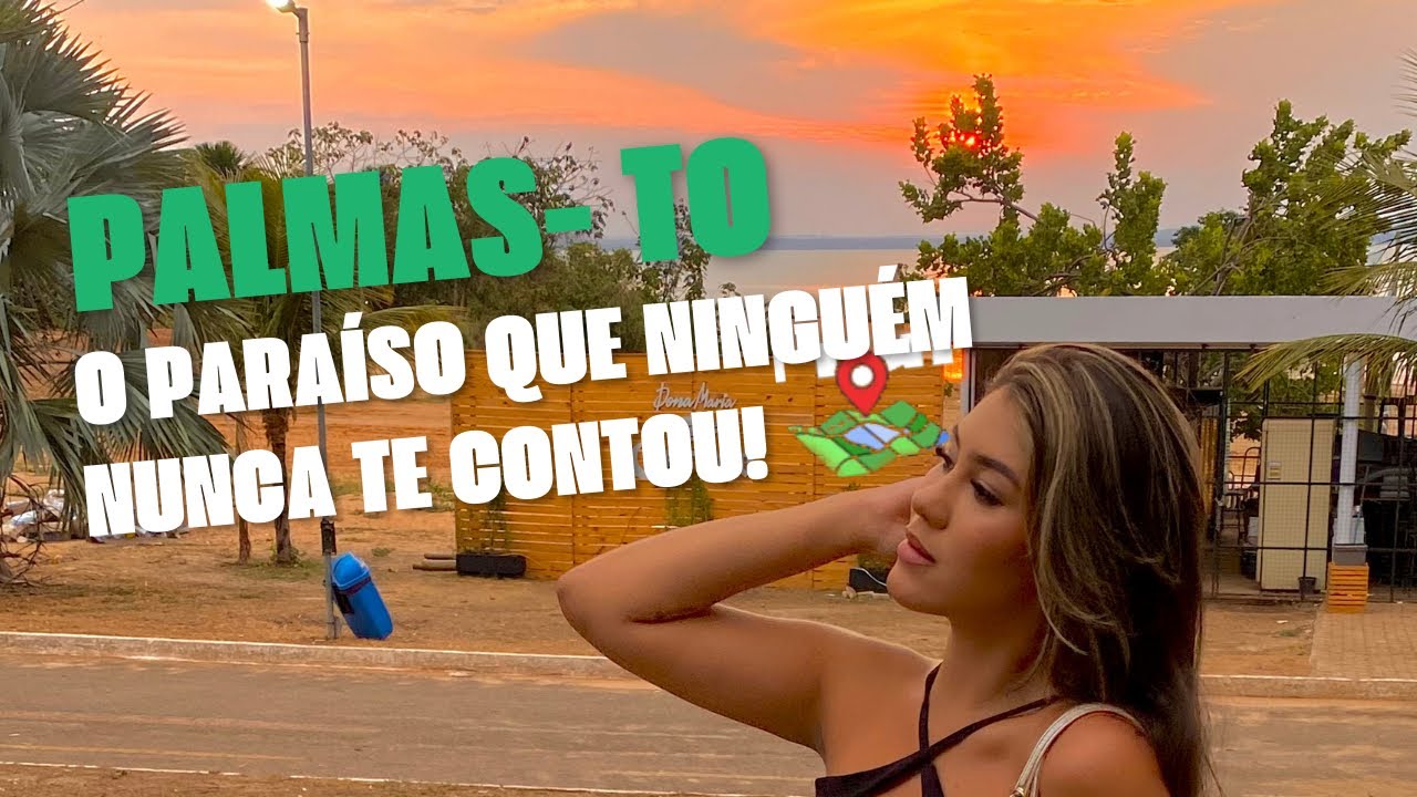 PALMAS- TO: O paraíso que ninguém te contou…Até agora!