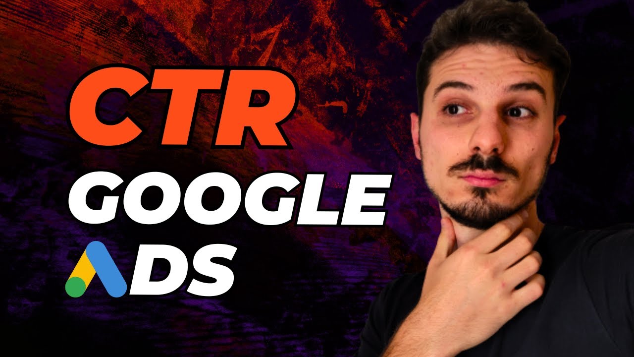 CTR Google ADS | Como aumentar o CTR no Google Ads? Qual o CTR ideal? CTR baixo?