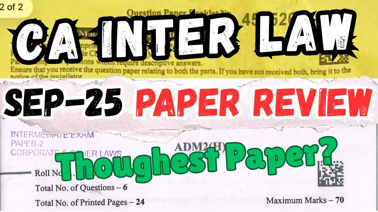 CA Inter Law Sep 2025 Exam Paper Review | Toughest Paper of This Attempt?