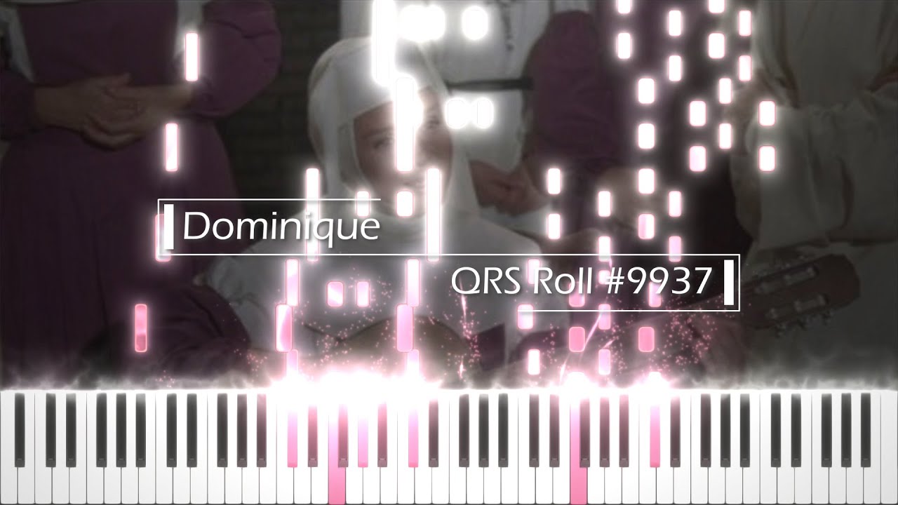 Dominique (Song of The Singing Nun) (QRS Roll #9937) [Played by Dick Watson]