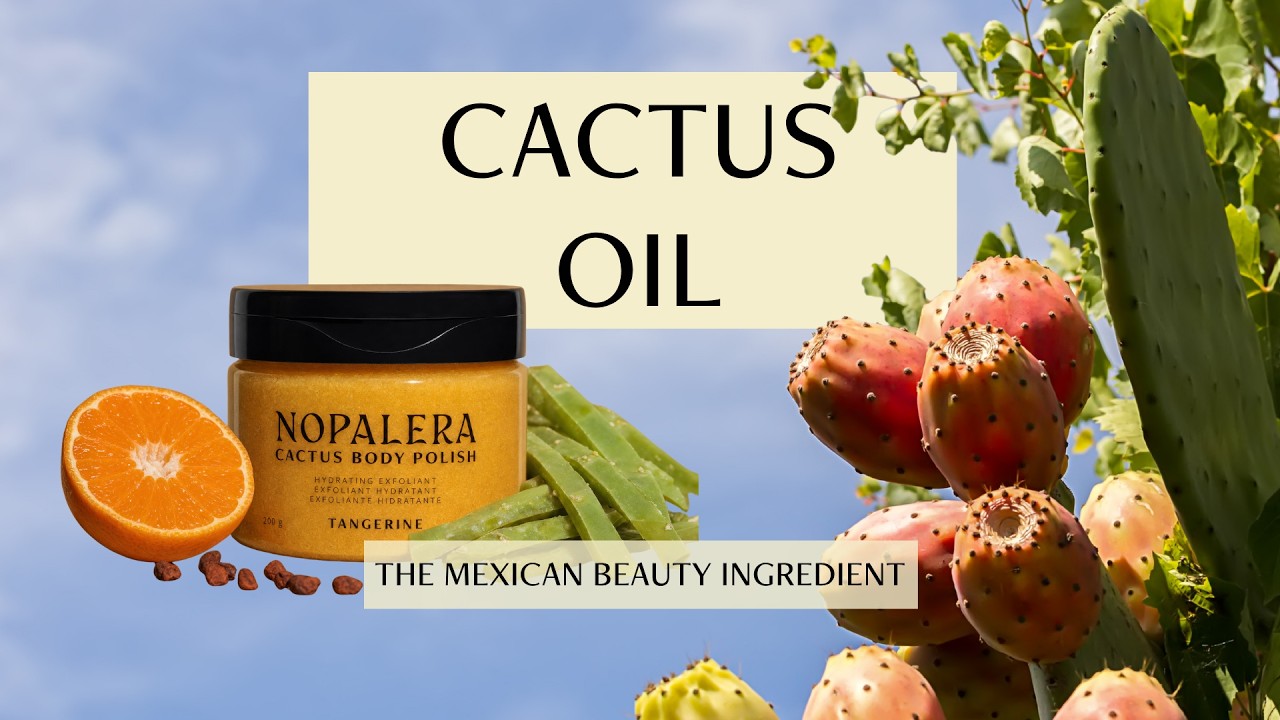 Cactus Oil for Skin: Transform Your Routine With This Miracle Ingredient