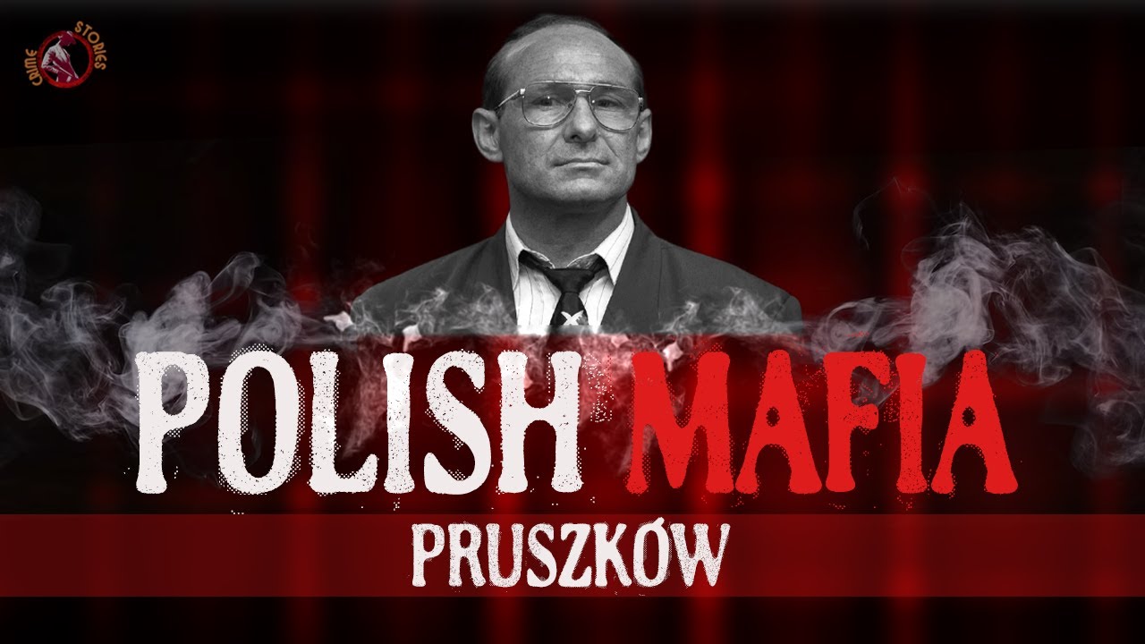 PRUSZK&Oacute;W &ndash; NAJWIĘKSZA POLSKA MAFIA