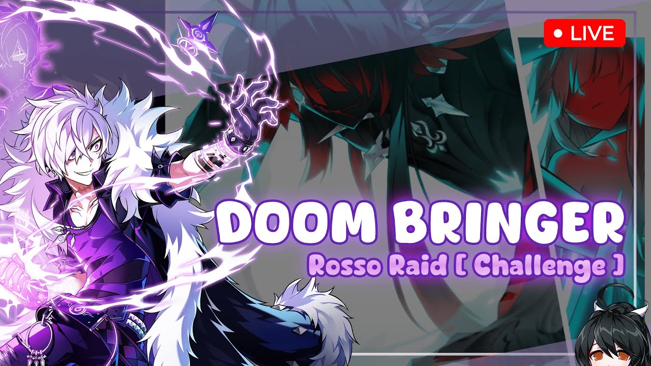 [ Live ! ] Elsword INT Doom Bringer Play | มาไลฟ์ยามดึก