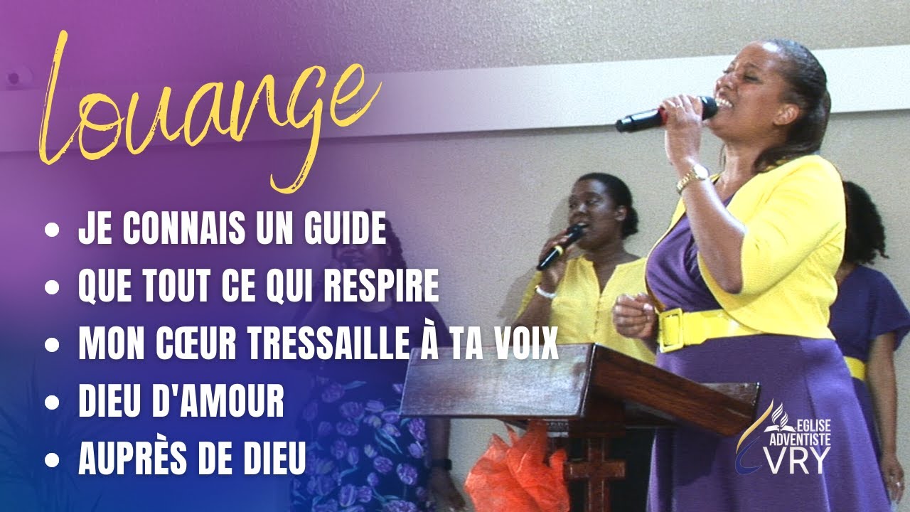 JE CONNAIS UN GUIDE / QUE TOUT CE QUI RESPIRE / DIEU D'AMOUR / AUPRÈS DE DIEU | GL EVRY