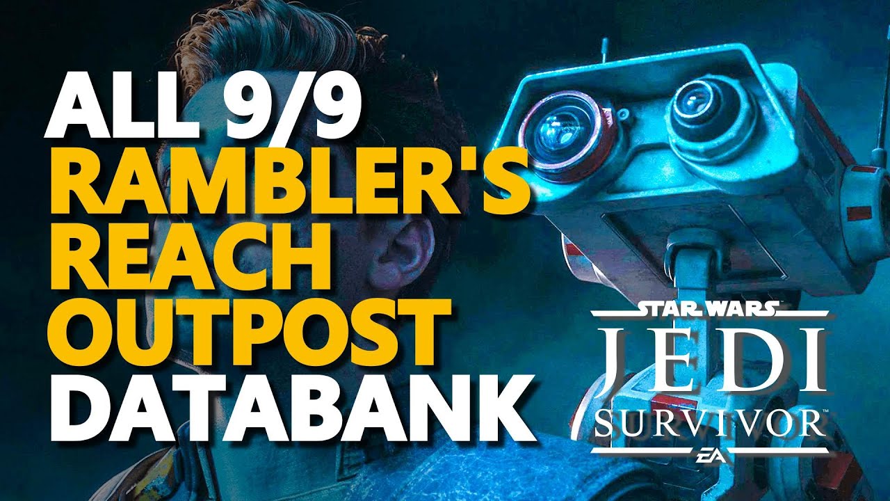 All Rambler's Reach Outpost Databank Star Wars Jedi Survivor