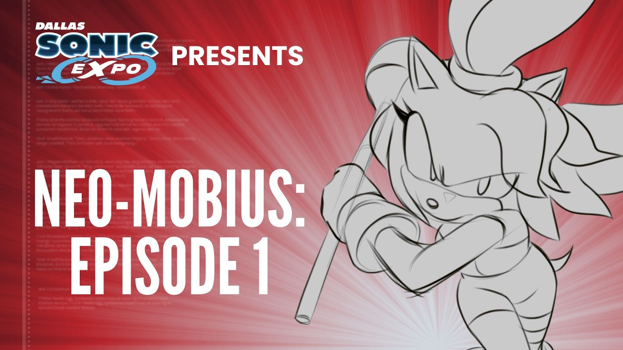 Sonic EXPO представляет Neo-Mobius: Эпизод 1