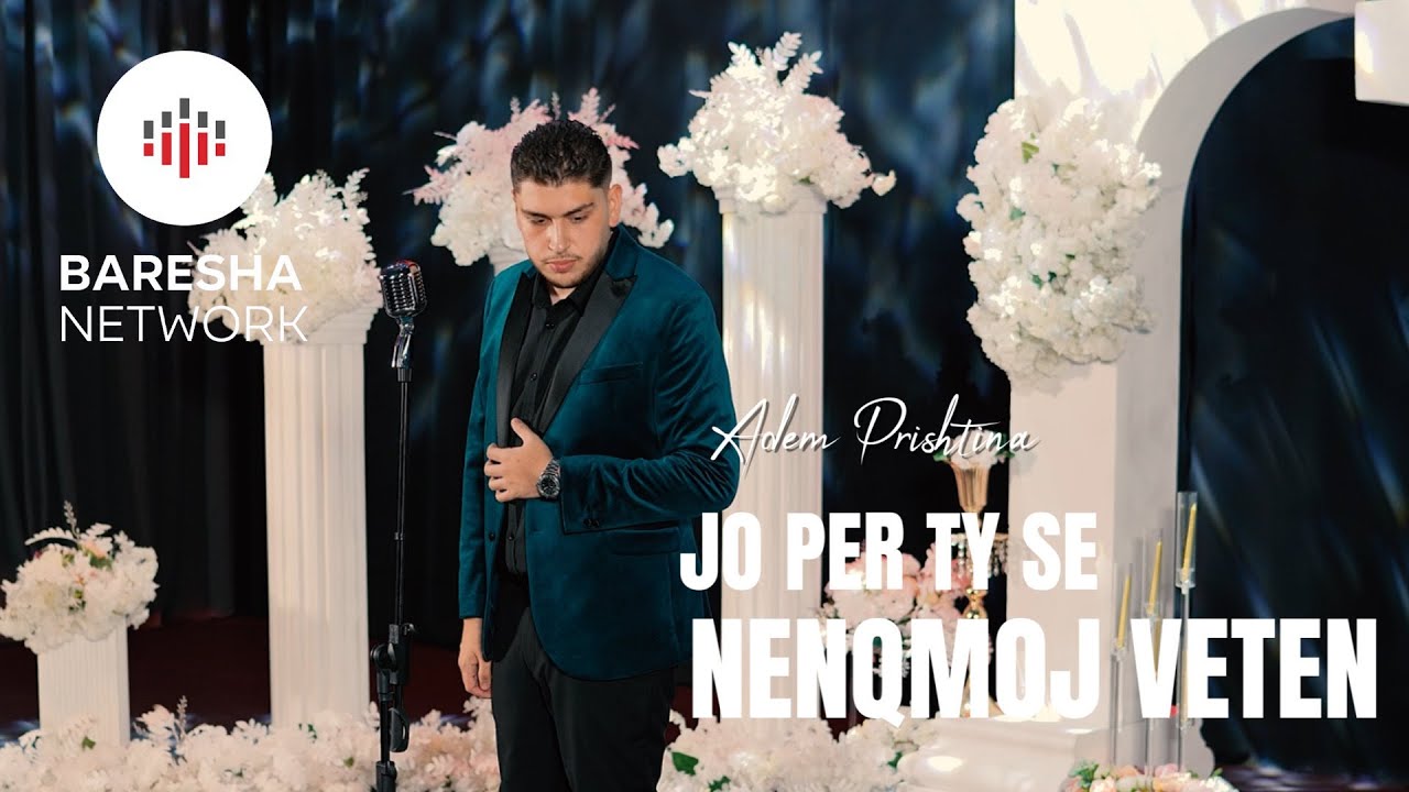 Adem Prishtina - Jo Per Ty Se Nenqmoj Veten  ( 2026 )