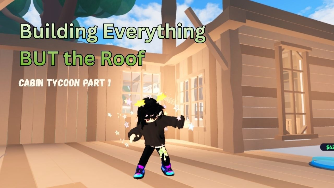 Building Everything BUT the Roof