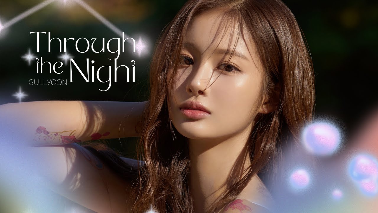 [ no sub ] SULLYOON - Through the Night ('Begin Again')