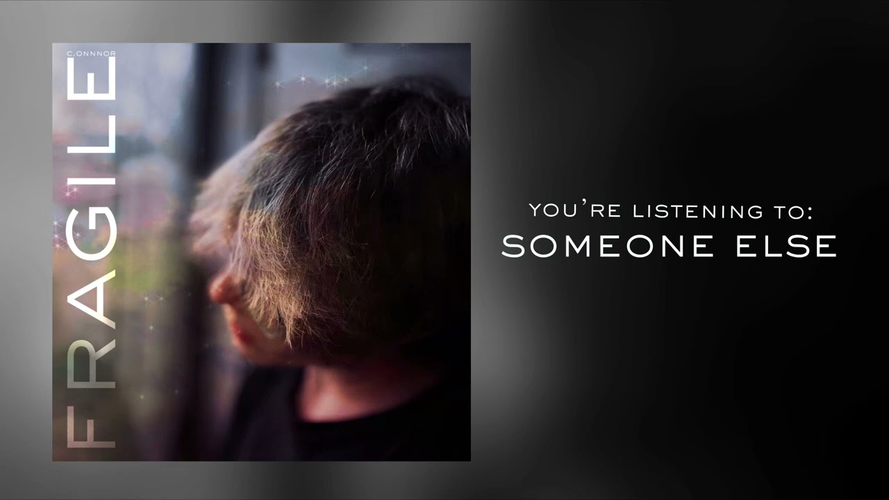 c.onnnor - someone else (2022 version) [Official Audio]