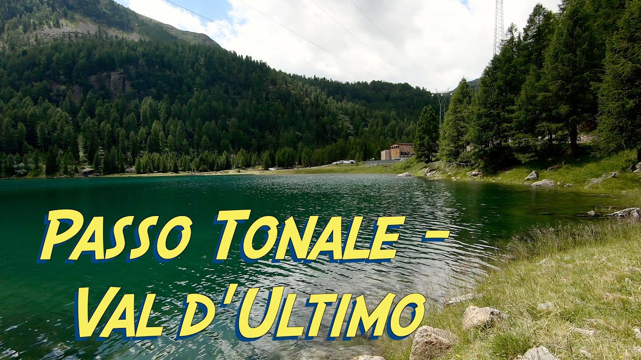 Dal Passo Tonale alla Val d'Ultimo in moto - Luglio 2022