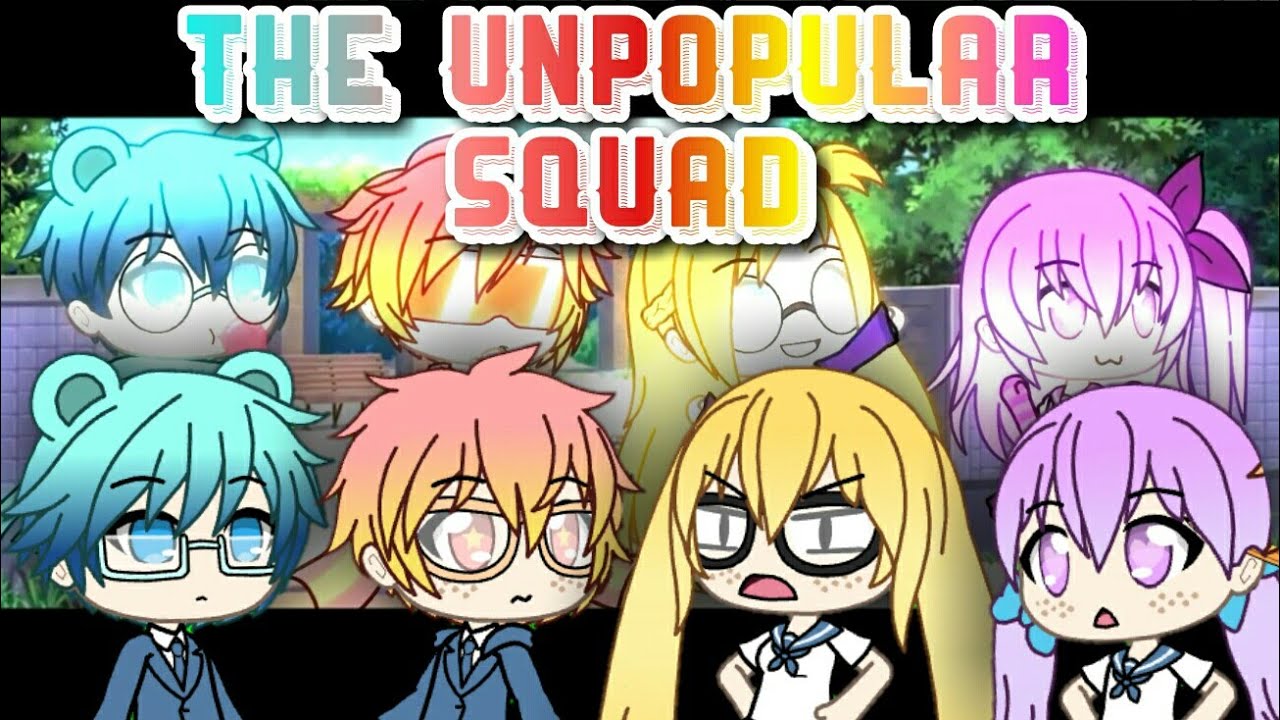 The UNPopular Squad ♡ EP 1