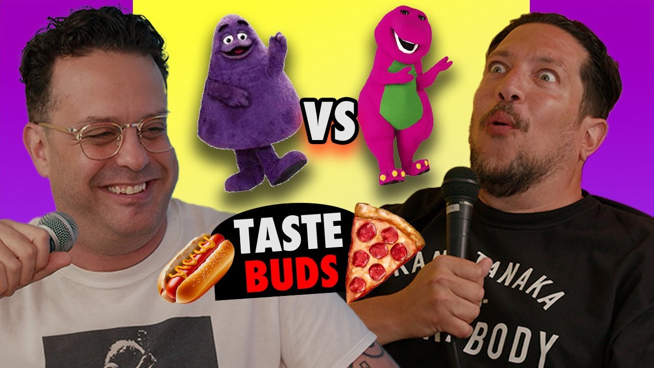 Grimace vs Barney | Sal Vulcano & Joe DeRosa are Taste Buds | EP 135
