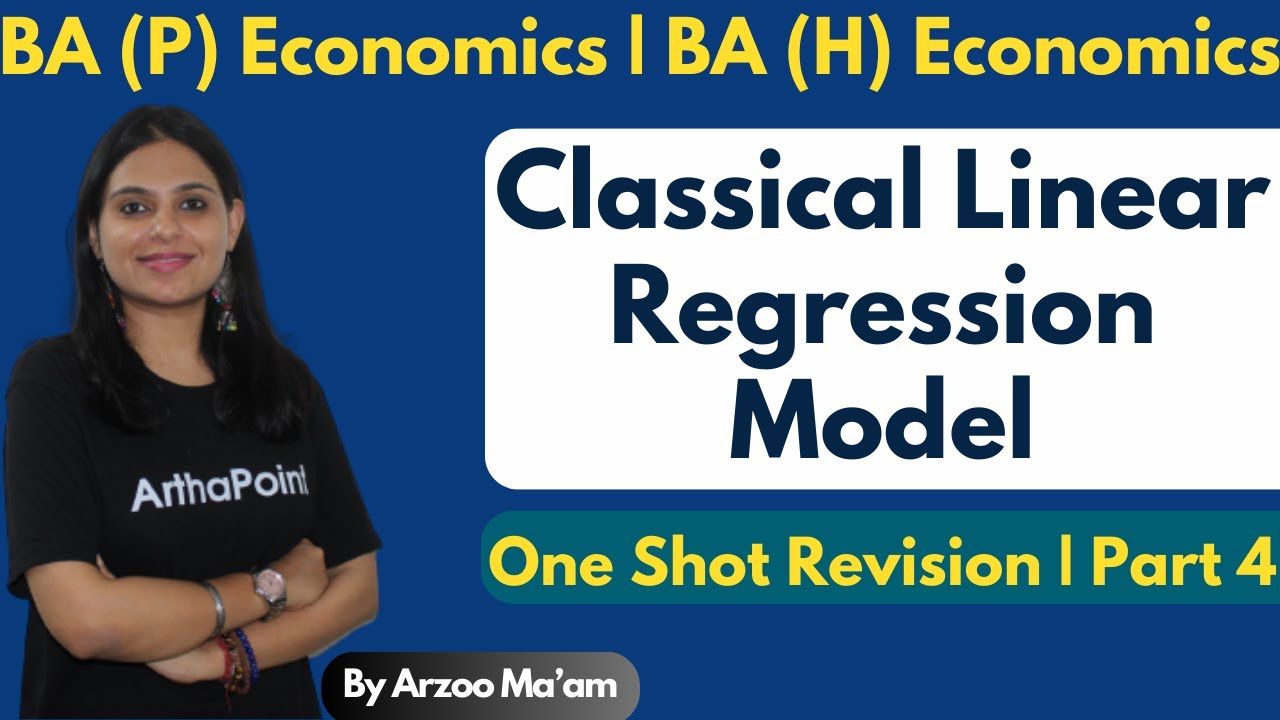 P4: The Classical Linear Regression Model | BA(P) Economics Major | BA(H) Economics Econometrics