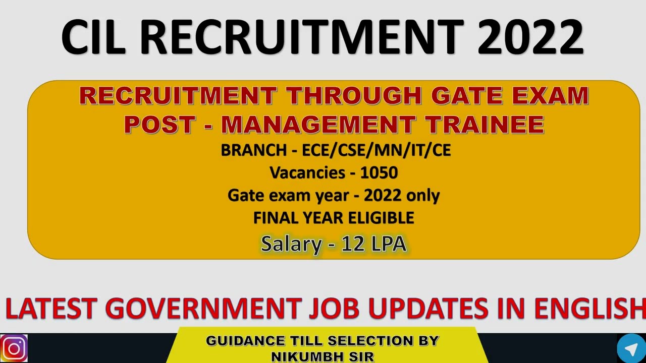 CIL MT RECRUITMENT THROUGH GATE (2022) | LATEST GOVERNMENT JOB UPDATES IN ENGLISH