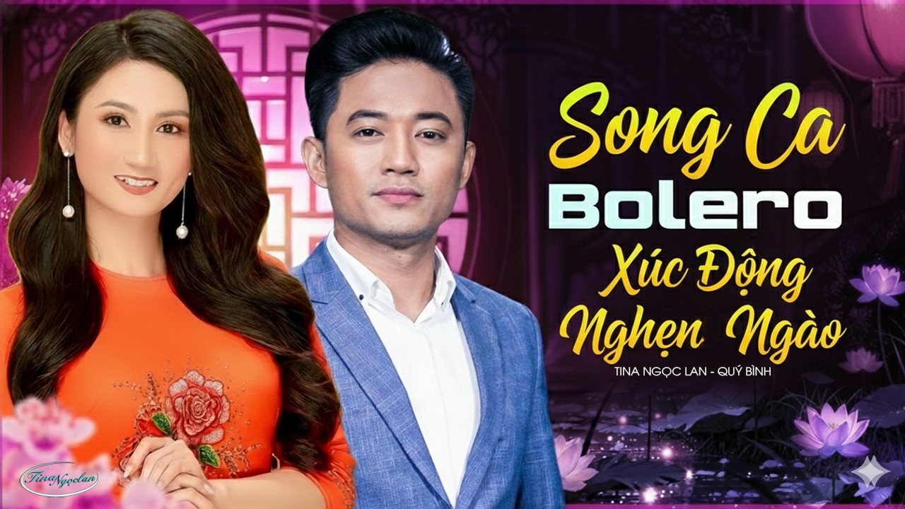 Song Ca Bolero XÚC ĐỘNG NGHẸN NGÀO Rung Động Con Tim | Nhạc Trữ Tình Bolero TINA NGỌC LAN - QUÝ BÌNH
