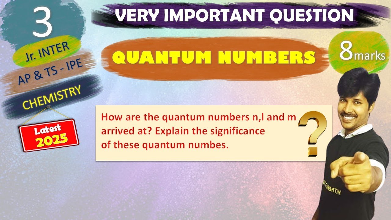 03- Quantum Numbers Significance - Chem 1st Year- AP & TS IPE