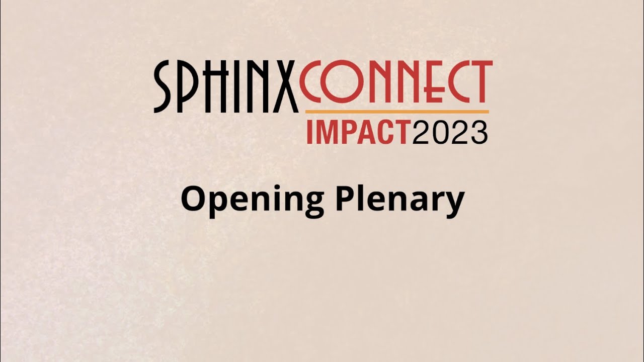 SphinxConnect 2023 - Opening Plenary