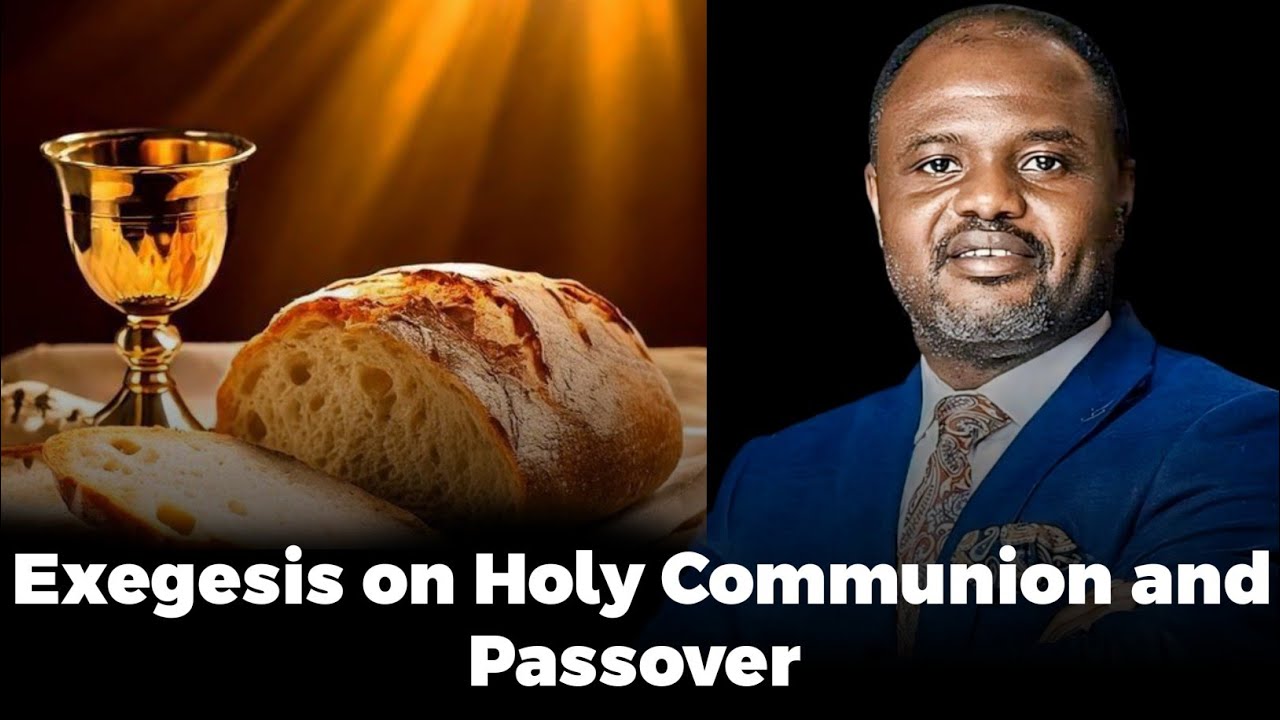 Exegesis On Holy Communion and Passover | Dr Abel Damina