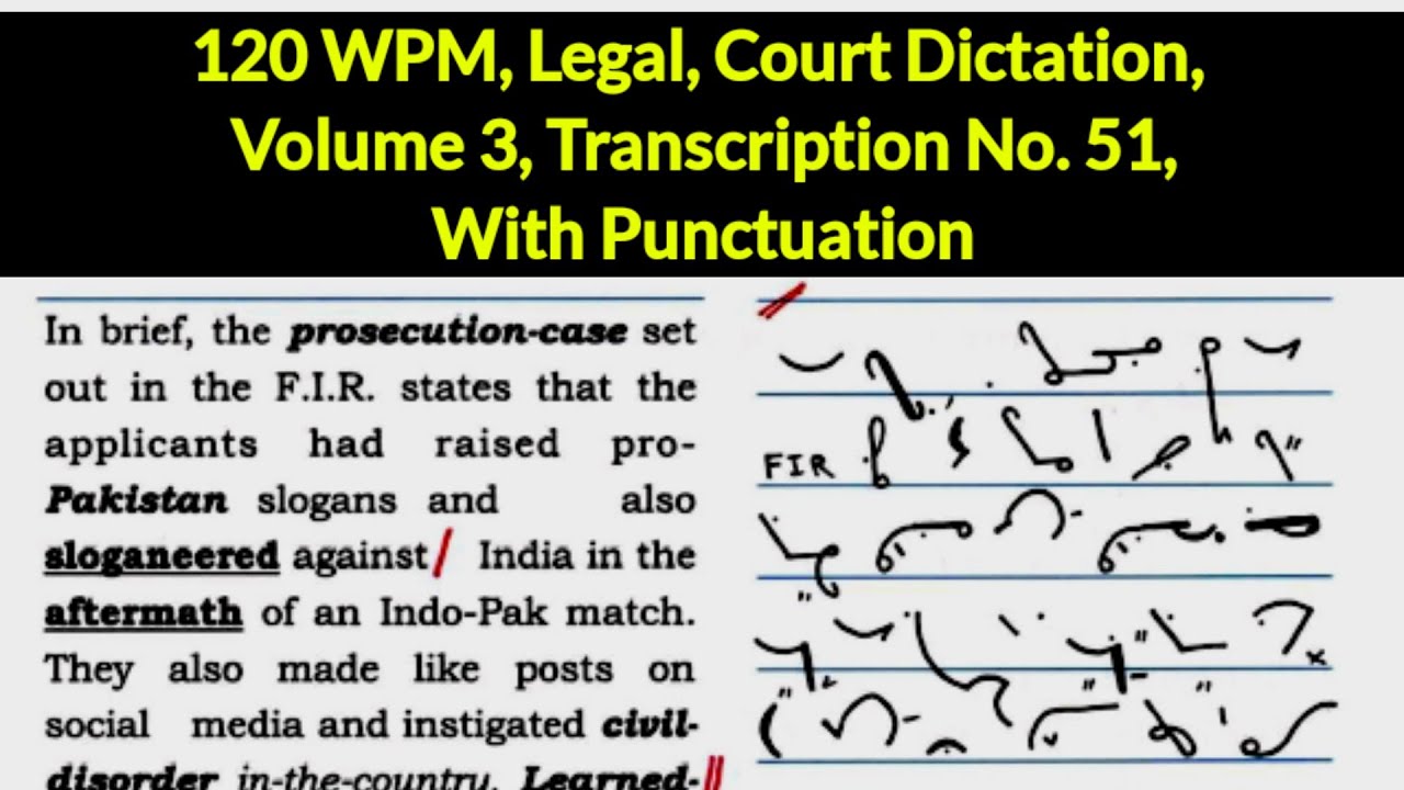 120 WPM, Legal, Court Dictation, Volume 3, Transcription No  51, With Punctuation, High Court Skill