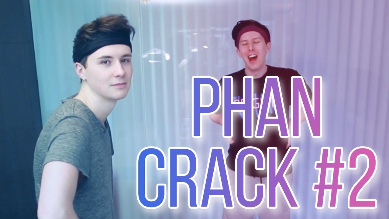 AND THEY WERE ROOMMATES // PHAN CRACK #2