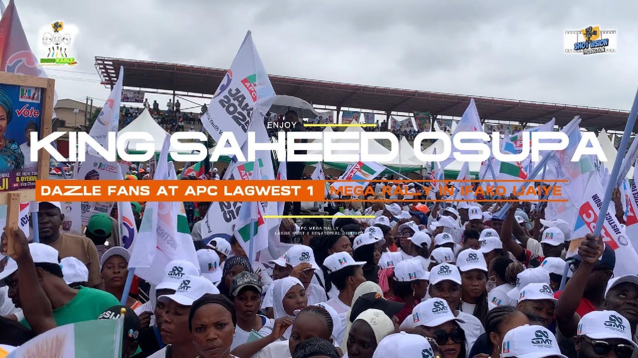KING SAHEED OSUPA DAZZLE FANS AT APC LAGWEST 1 MEGA