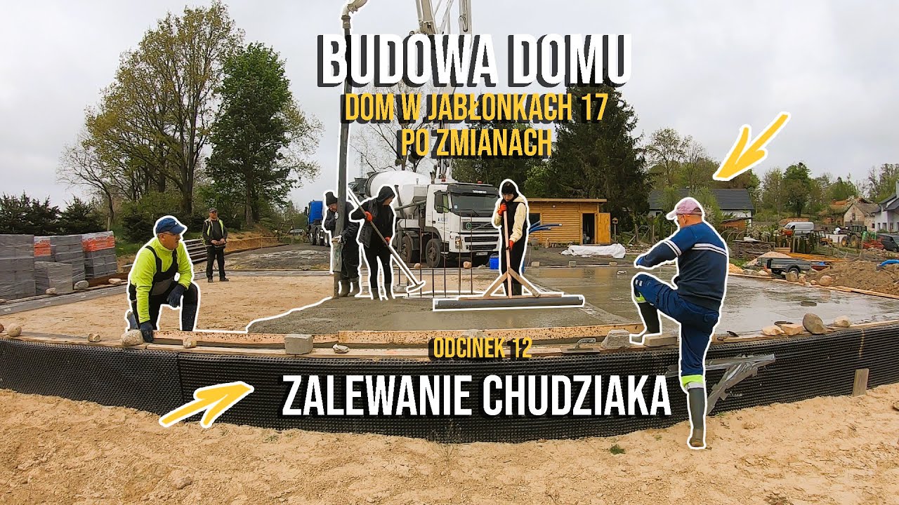 Budowa Domu - DWJ.17 Odc.12 Zalewanie chudziaka