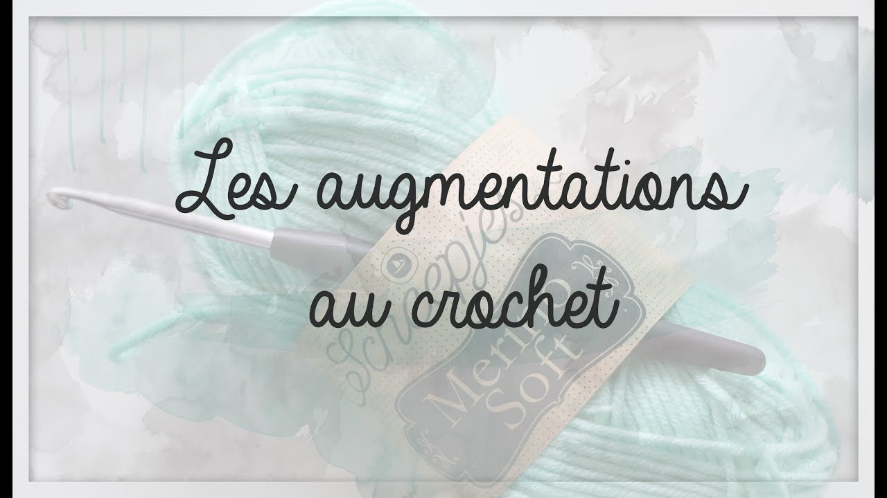 Les augmentations au crochet