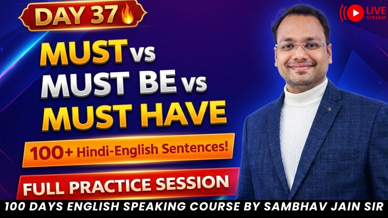 Day 37🔴 LIVE | Must, Must Be, Must Have Full Practice | 100+ Hindi English Sentences | Daily 8:15 Pm
