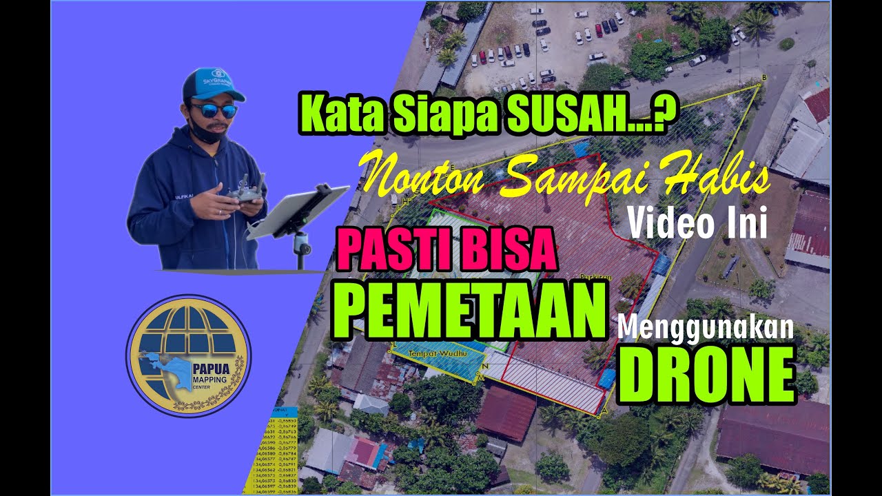 Belajar Pemetaan Menggunakan Drone Untuk Pemula: Mudah dan siapa saja pasti bisa #Part2