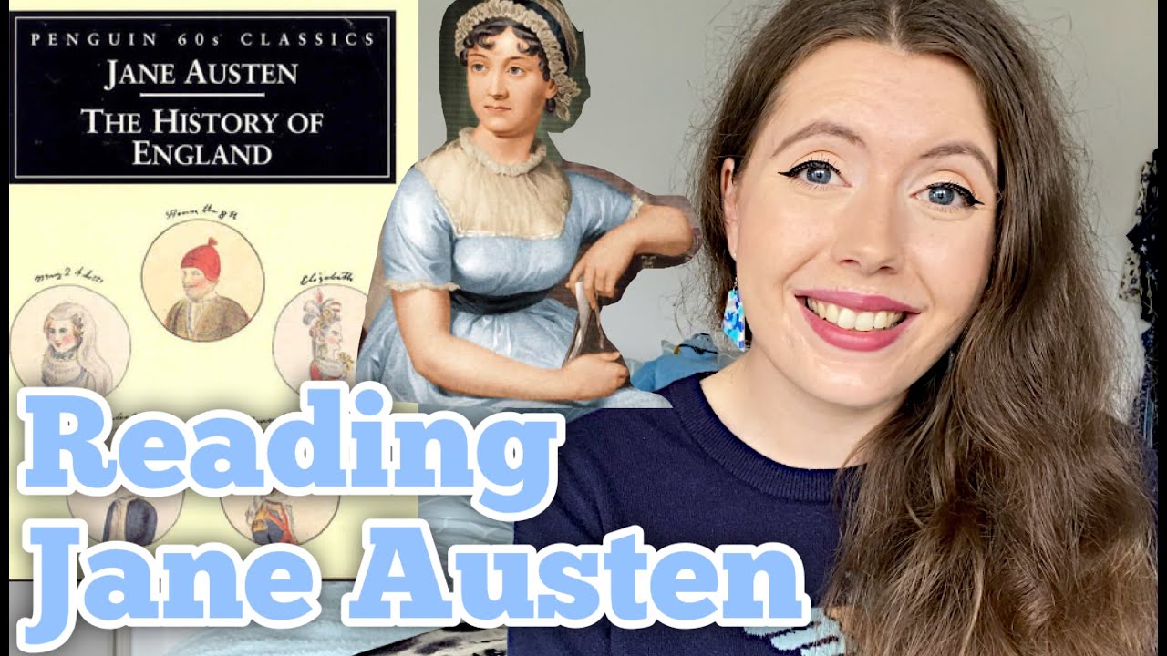 Reading Jane Austen's The History of England