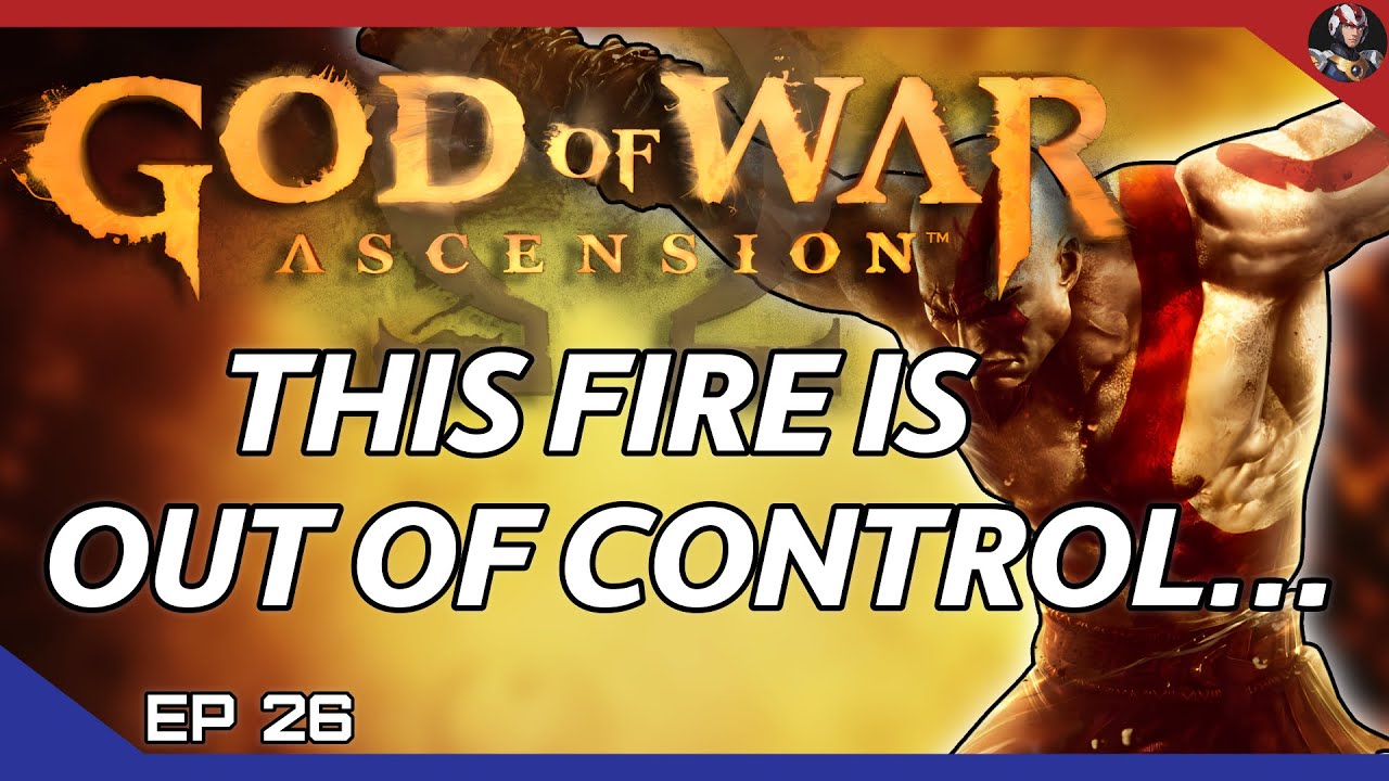 God of War: Ascension (Divisive) | This Fire Is Out Of Control... | EP.26