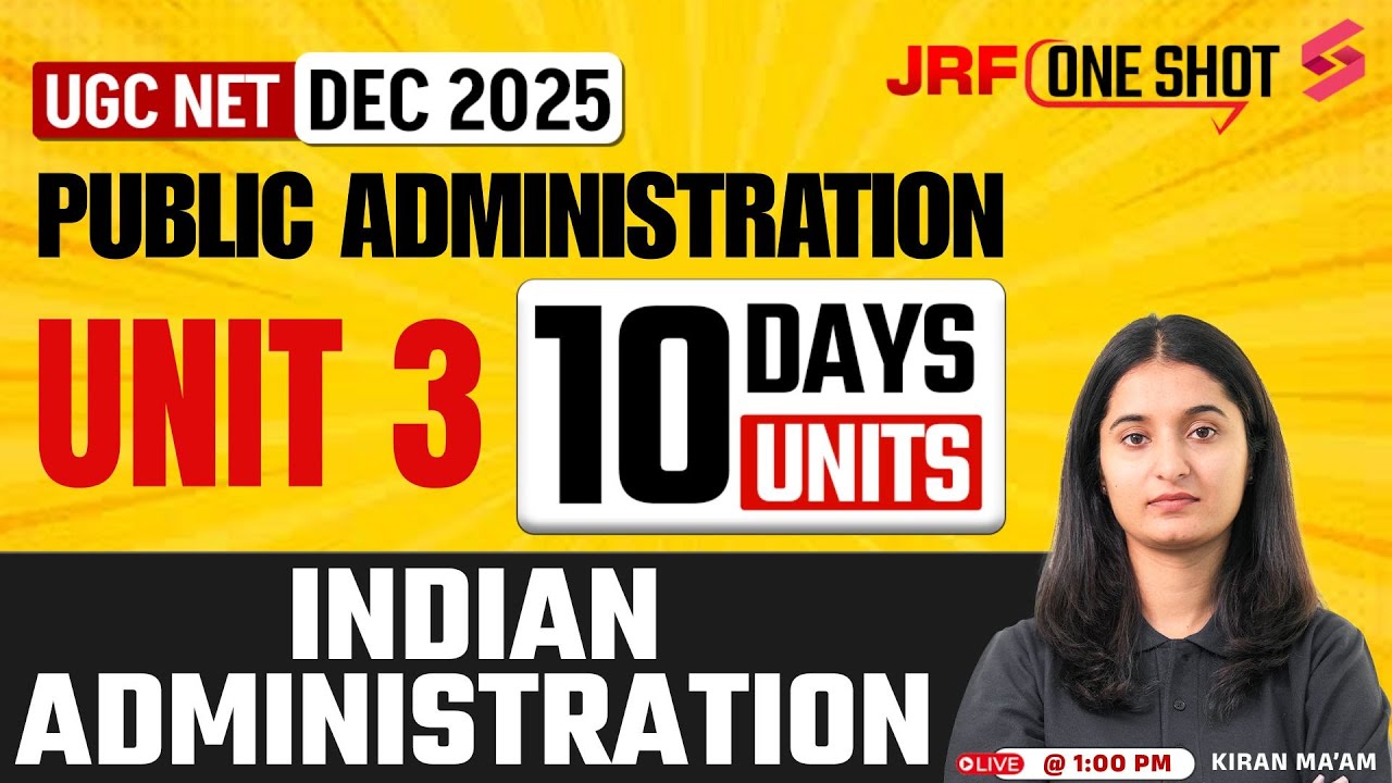 UGC NET Public Administration Unit 3 | Indian Administration UGC NET By Kiran Mam | UGC NET Dec 2025