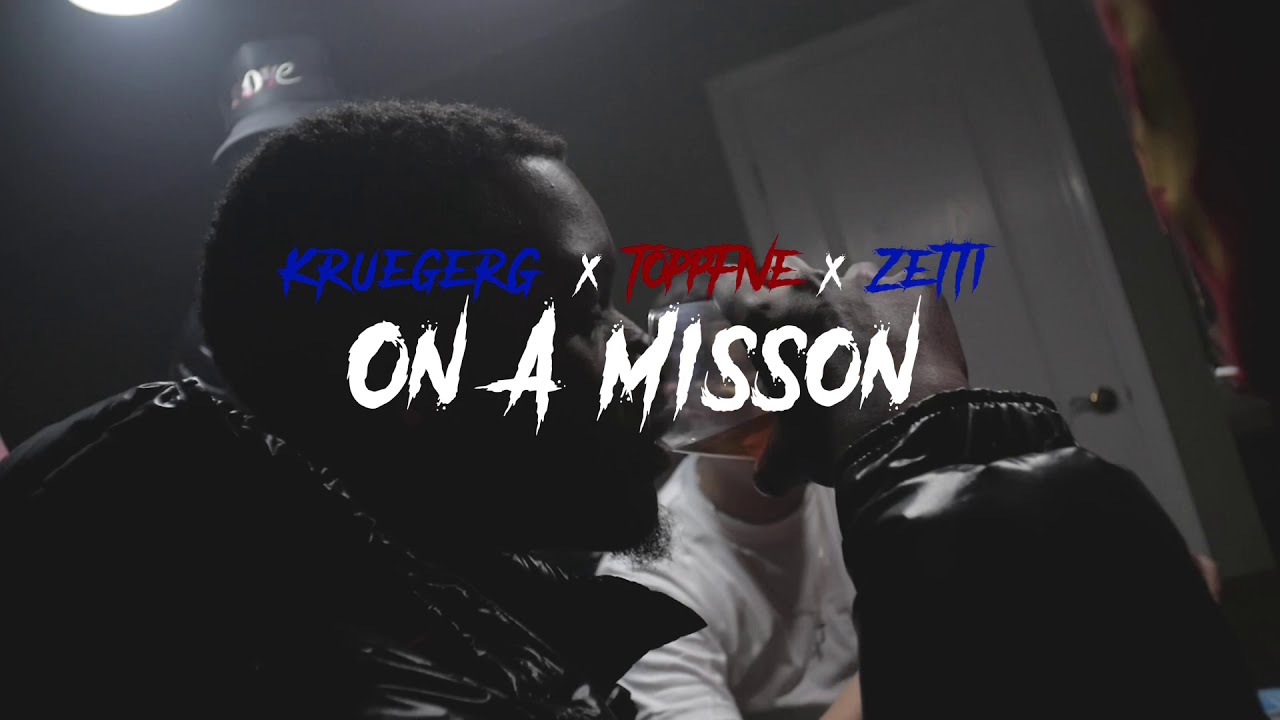 On A Mission - Krueger G X Zetti X Toppfivee (Official Music Video)