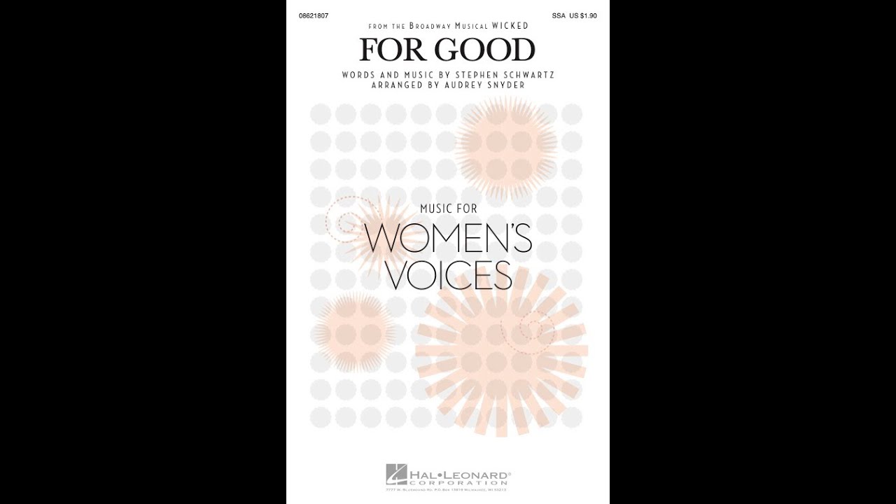 For Good (from Wicked) (SSA Choir) – Arranged by Audrey Snyder