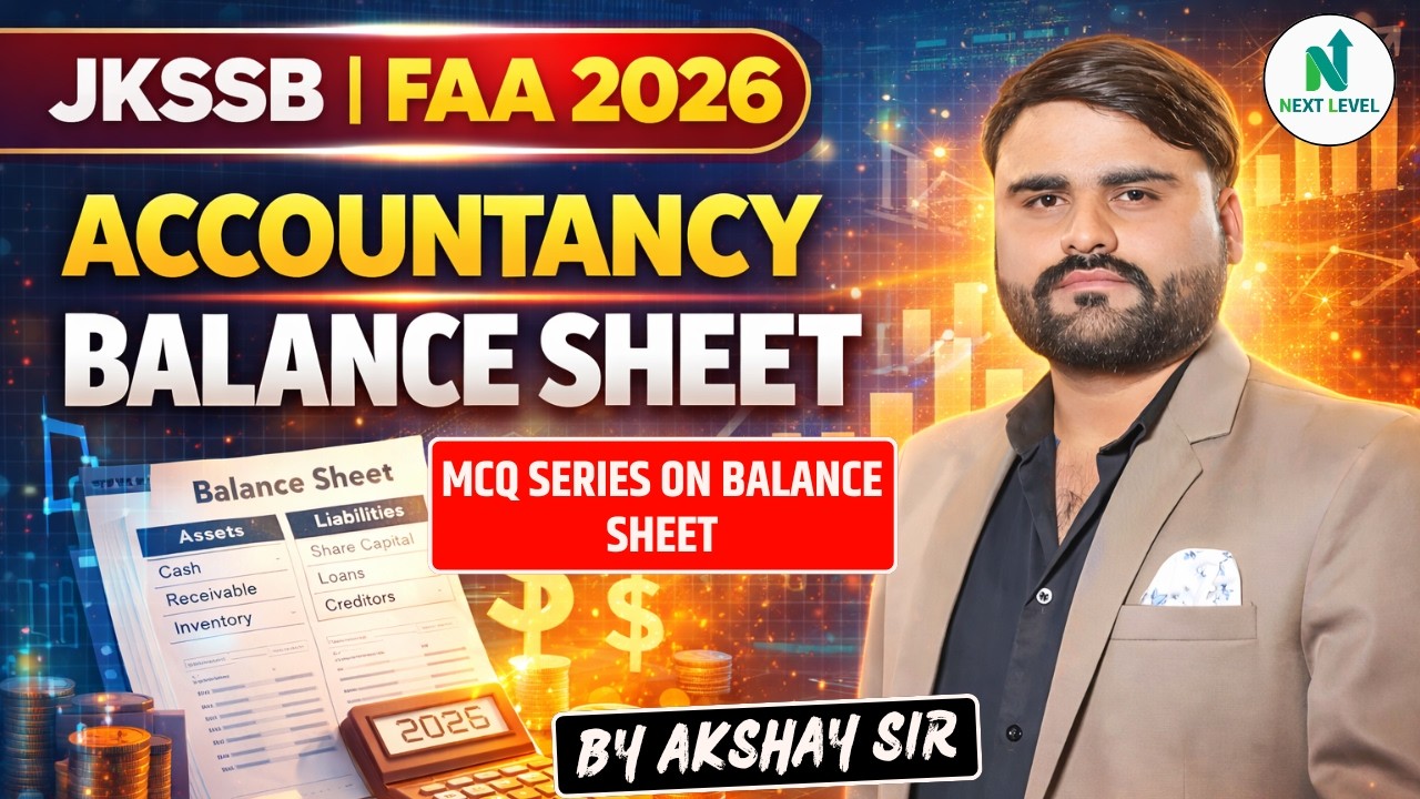 Accountancy Balance Sheet | JKSSB FAA 2026 | MCQ series on balance sheet || By Akshay Sir