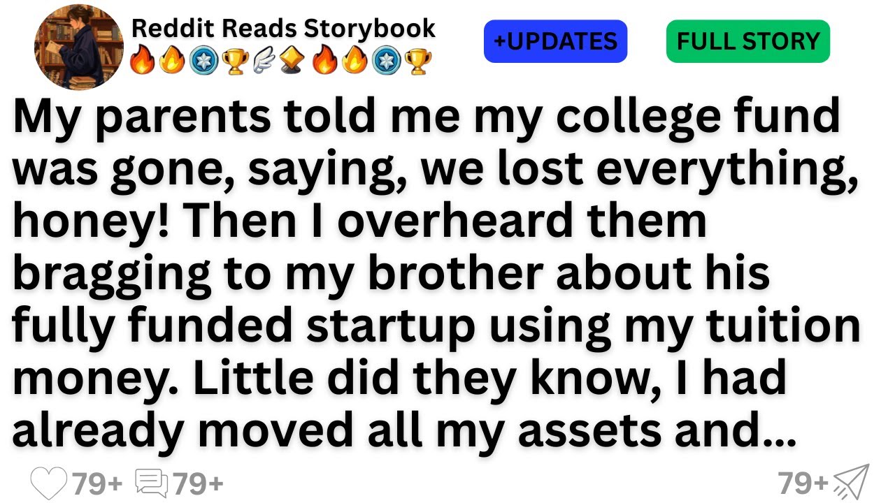 My parents told me my college fund was gone, saying, we lost everything, honey! Then I overheard...